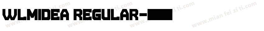 WLMIdea Regular字体转换